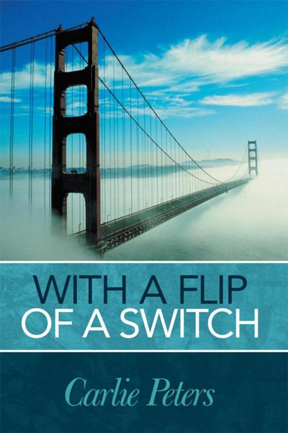 Big bigCover of With a Flip of a Switch