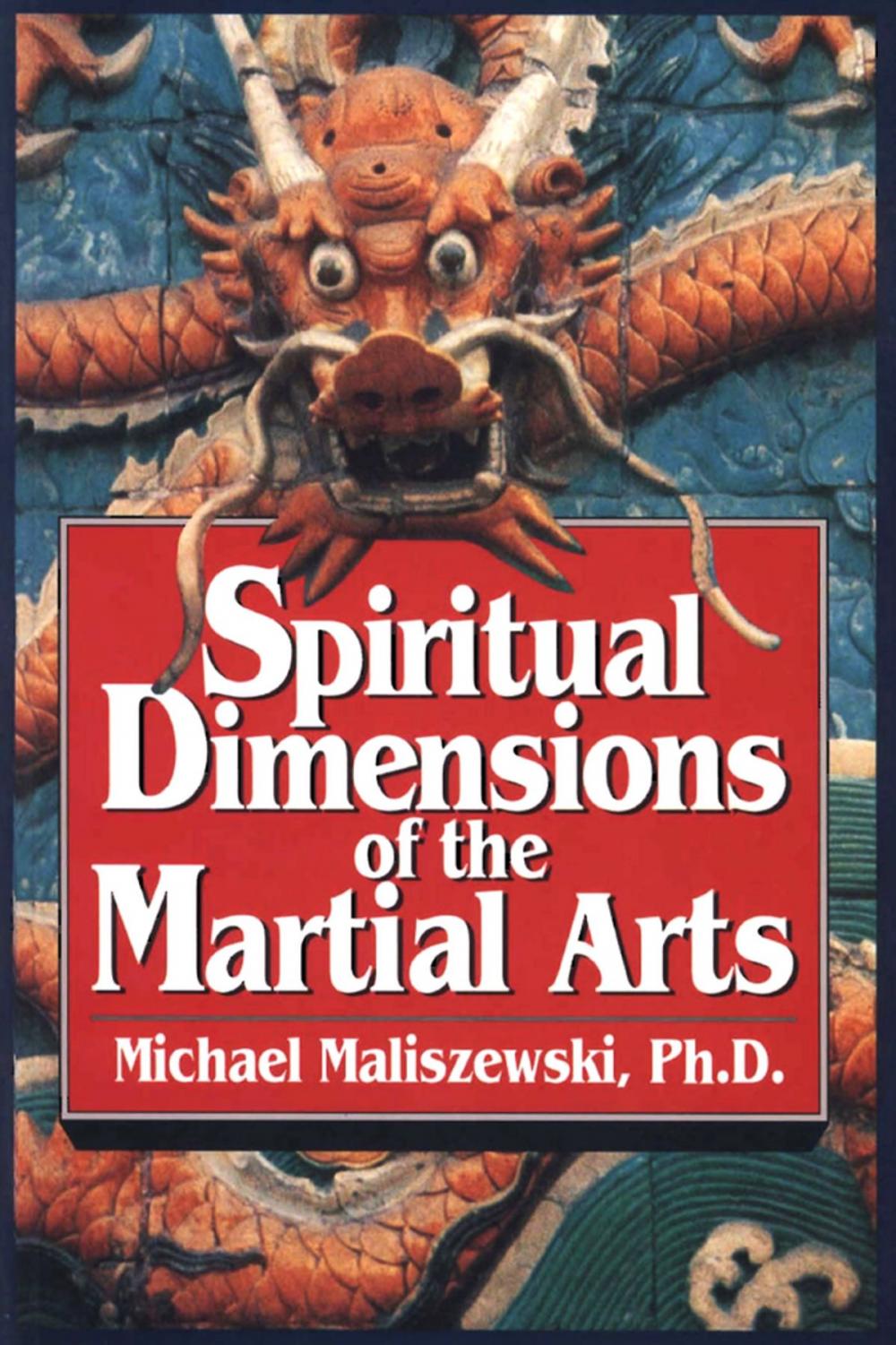 Big bigCover of Spiritual Dimensions of the Martial Arts