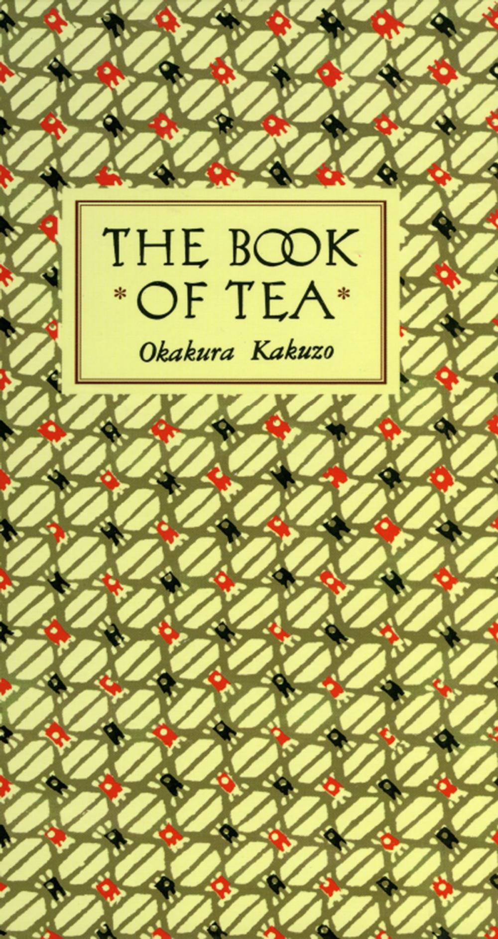 Big bigCover of The Book of Tea Classic Edition