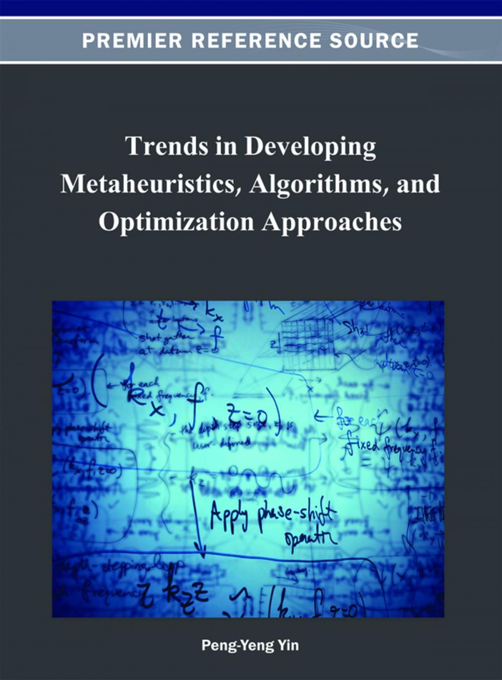 Big bigCover of Trends in Developing Metaheuristics, Algorithms, and Optimization Approaches
