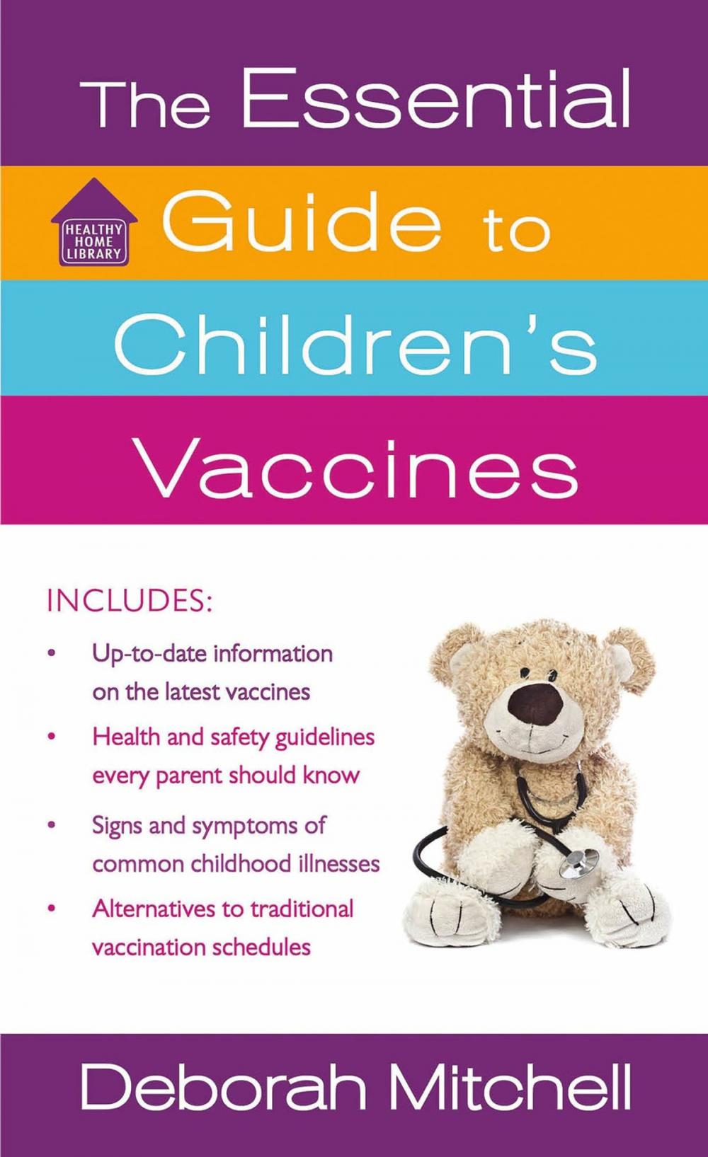 Big bigCover of The Essential Guide to Children's Vaccines