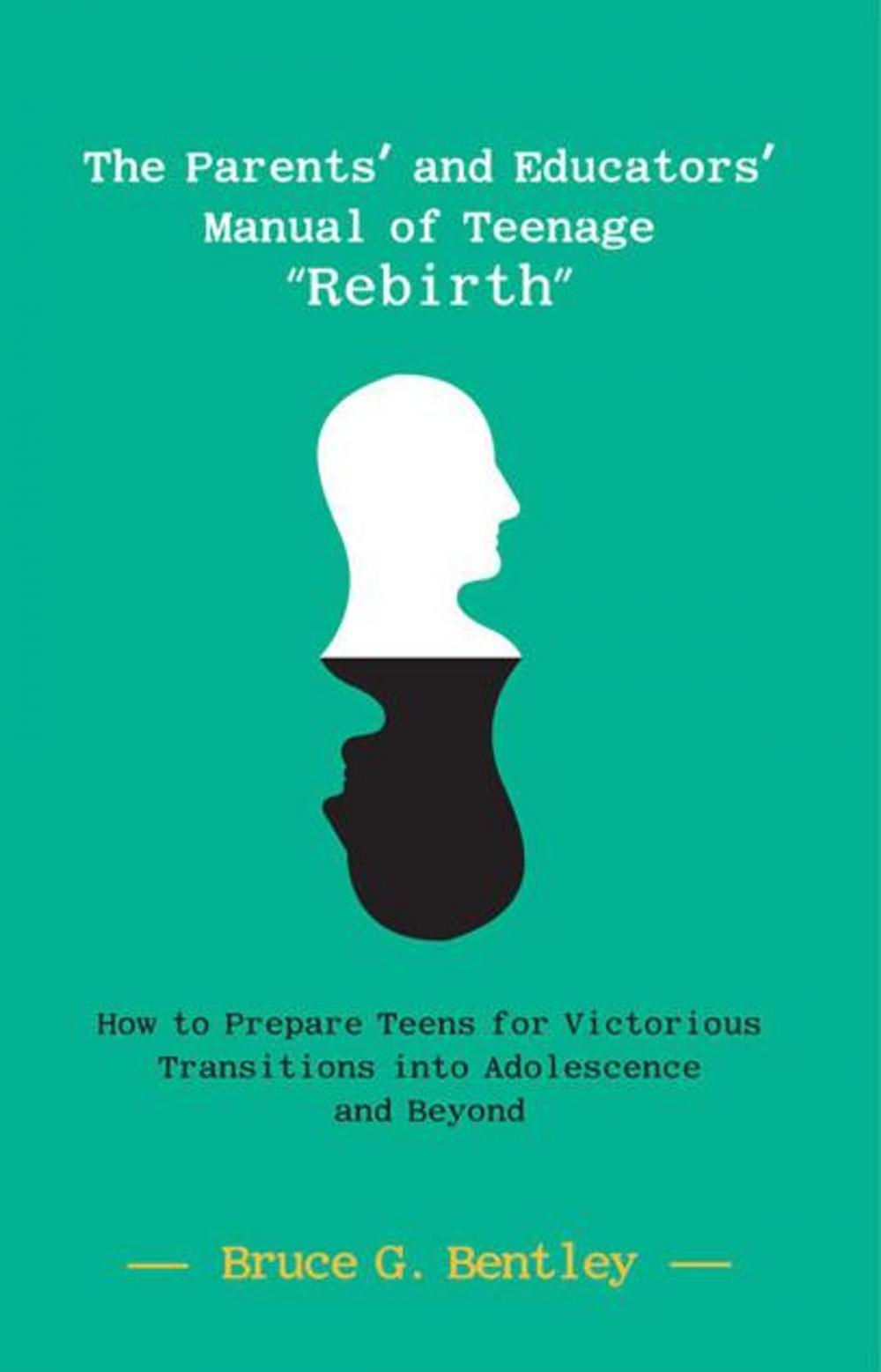 Big bigCover of The Parents’ and Educators’ Manual of Teenage “Rebirth”