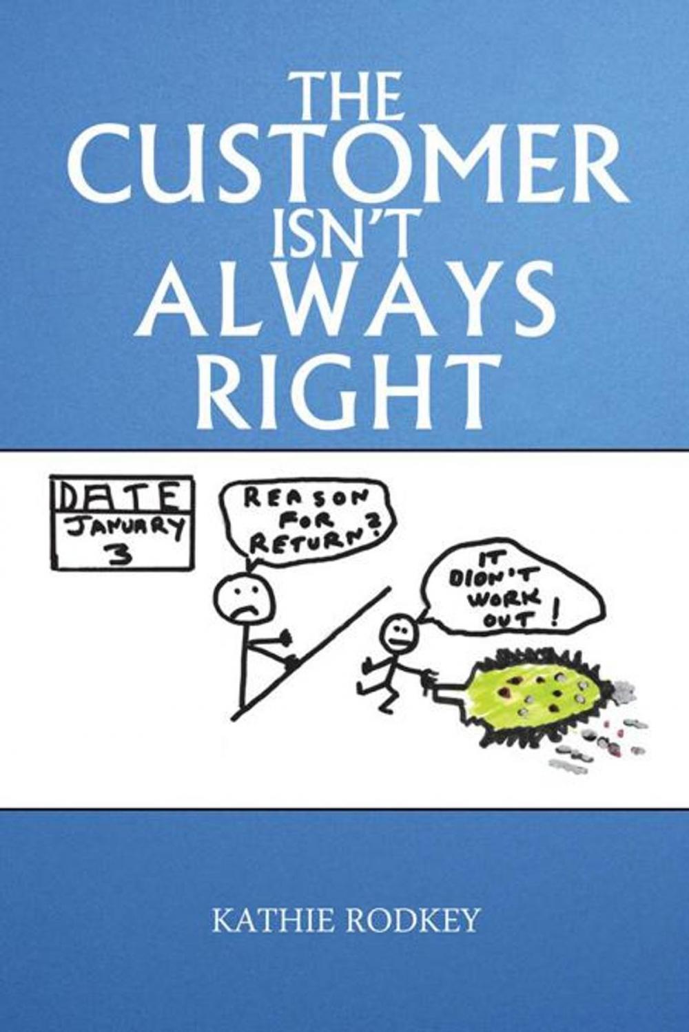 Big bigCover of The Customer Isn't Always Right
