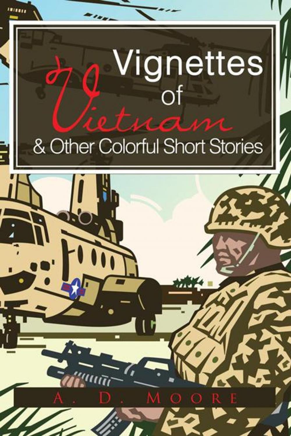 Big bigCover of Vignettes of Vietnam & Other Colorful Short Stories