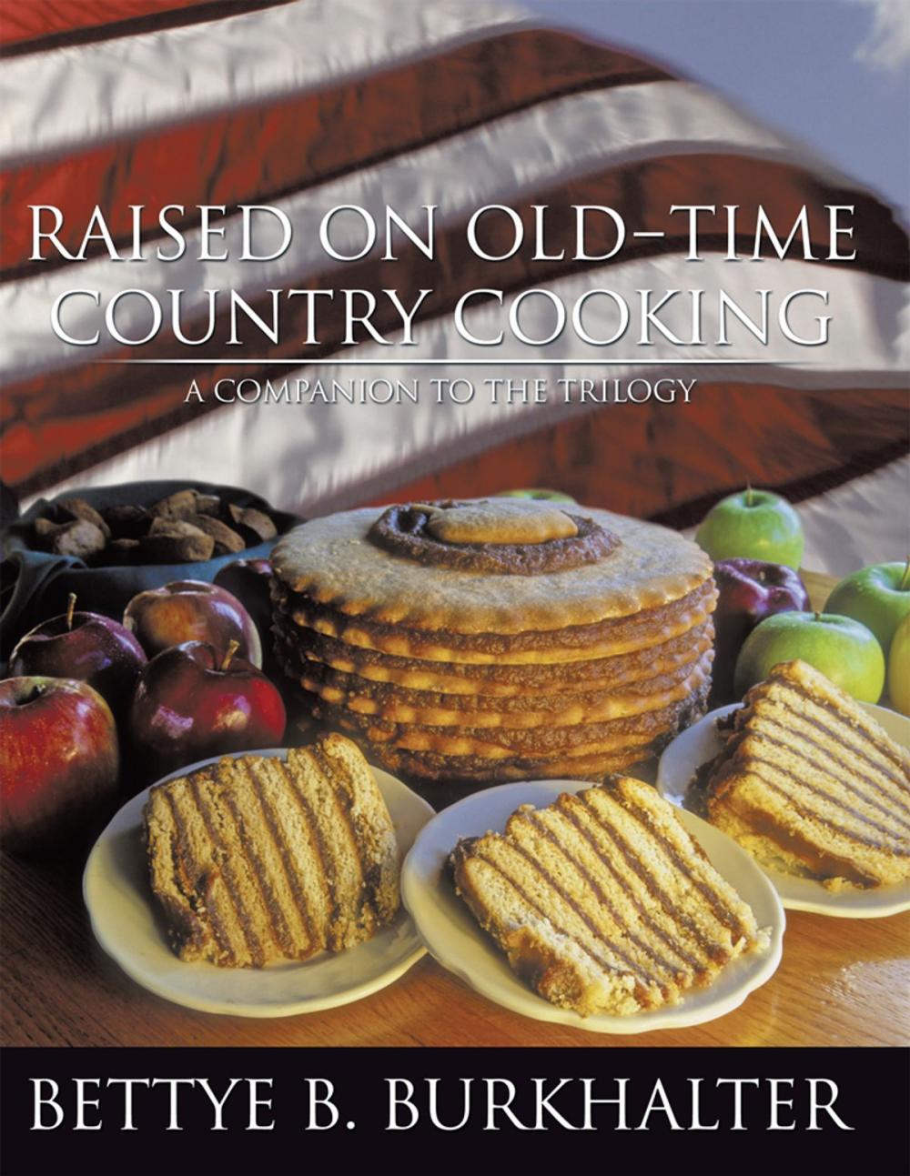 Big bigCover of Raised on Old-Time Country Cooking