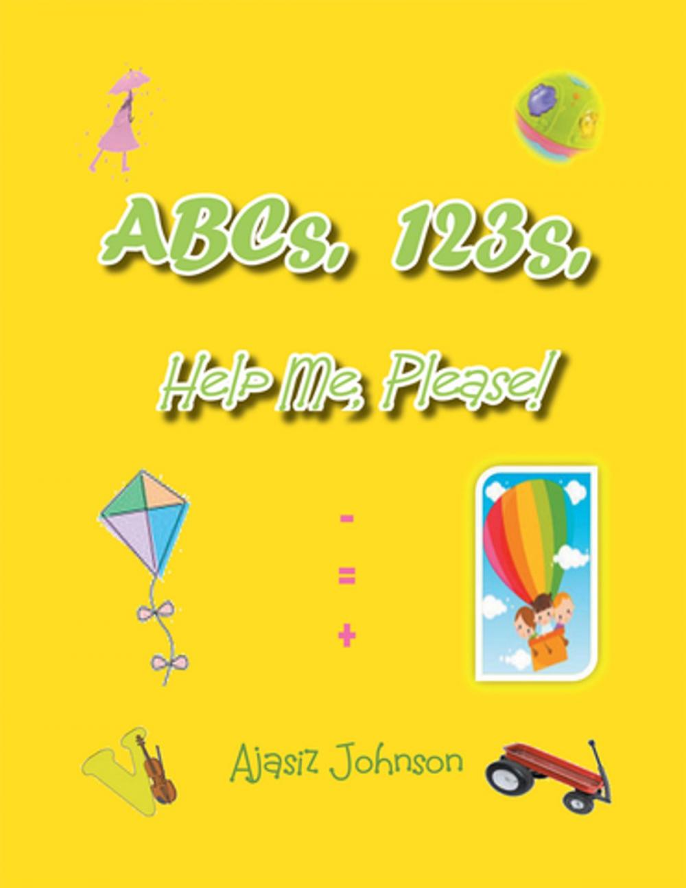 Big bigCover of Abcs, 123S, Help Me, Please!