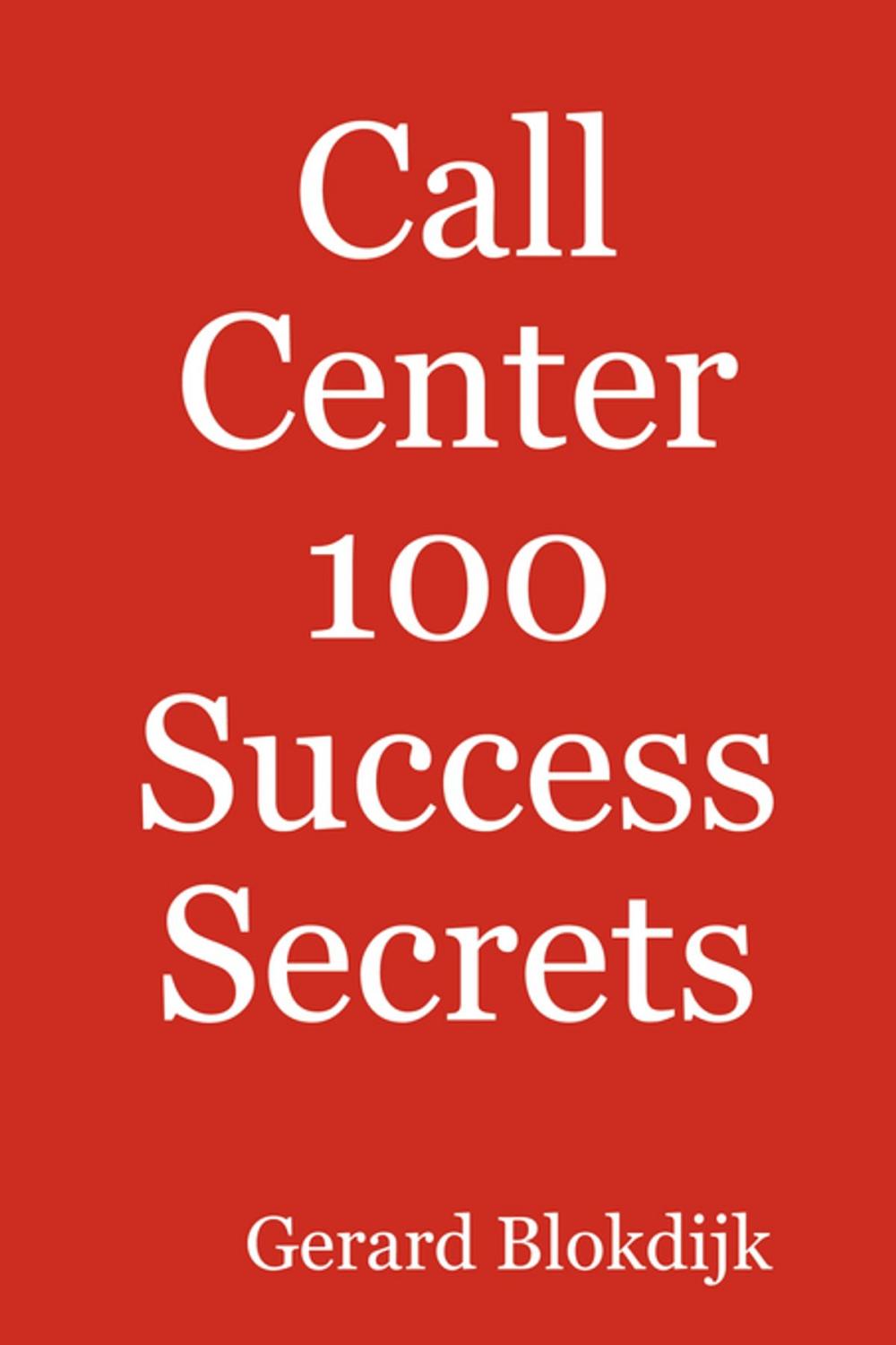 Big bigCover of Call Center 100 Success Secrets