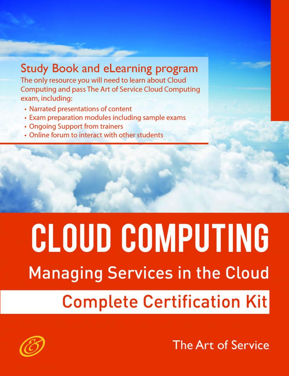 Big bigCover of Cloud Computing: Managing Services in the Cloud Complete Certification Kit - Study Guide Book and Online Course