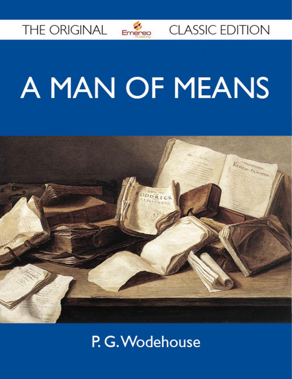 Big bigCover of A Man of Means - The Original Classic Edition