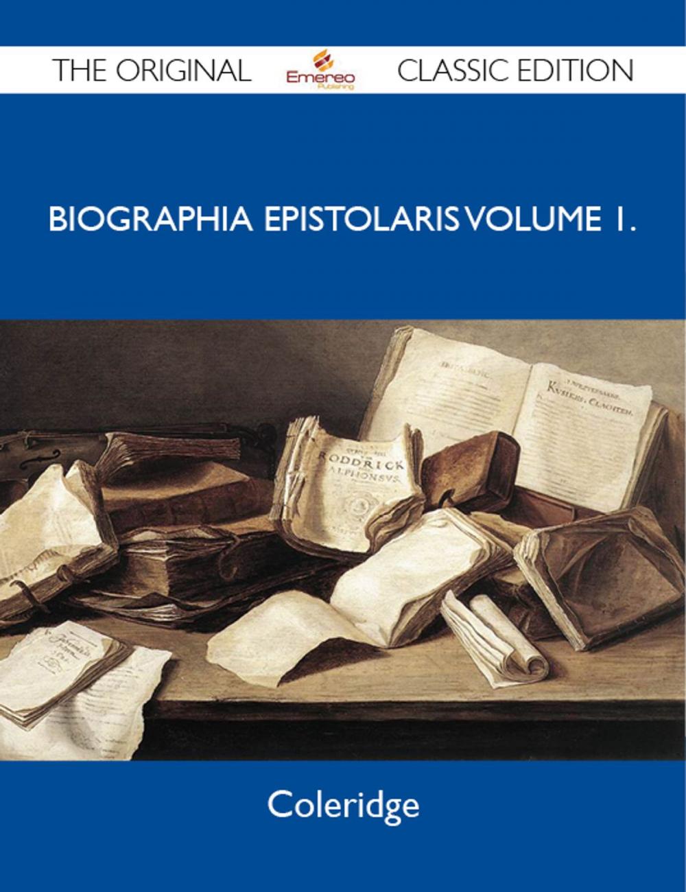 Big bigCover of Biographia Epistolaris Volume 1. - The Original Classic Edition