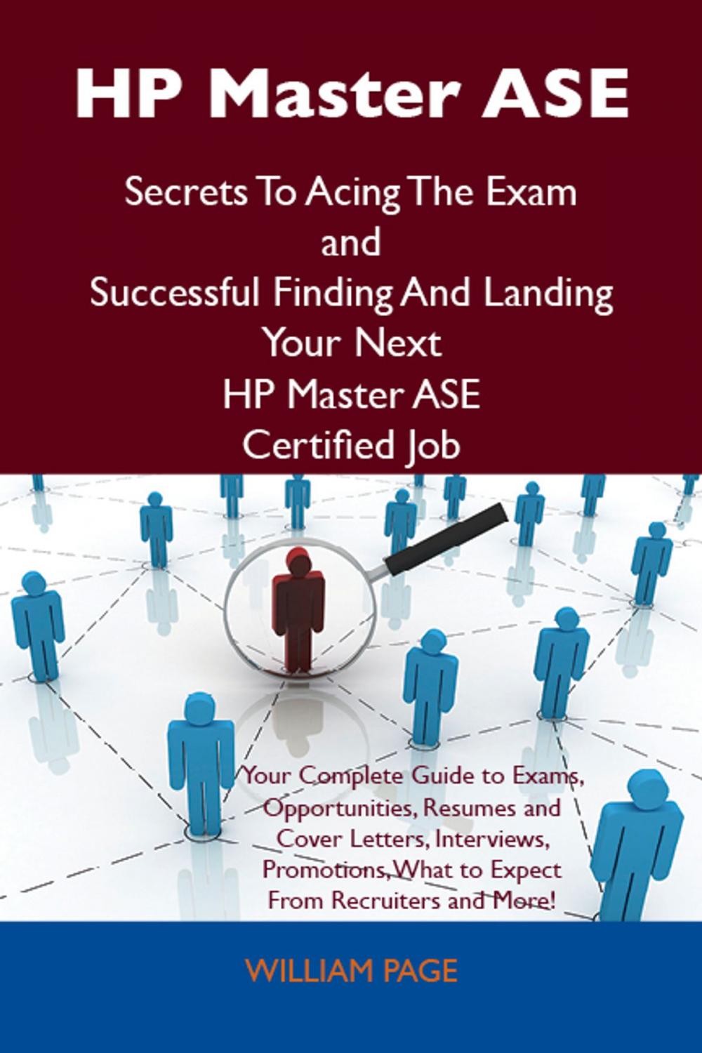 Big bigCover of HP Master ASE Secrets To Acing The Exam and Successful Finding And Landing Your Next HP Master ASE Certified Job