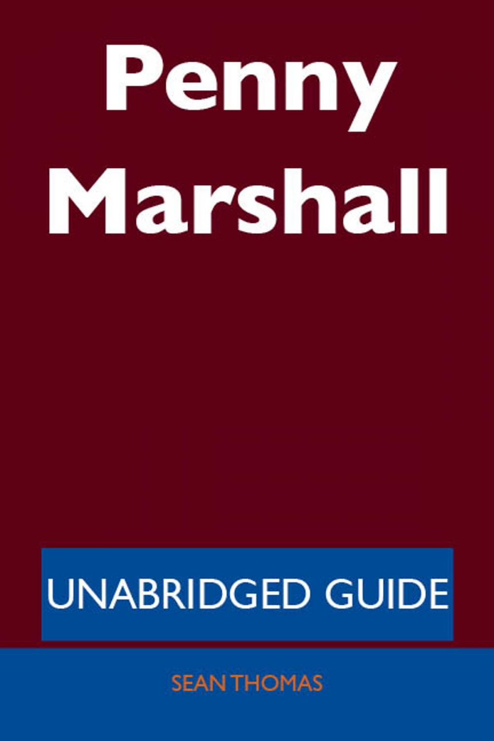 Big bigCover of Penny Marshall - Unabridged Guide