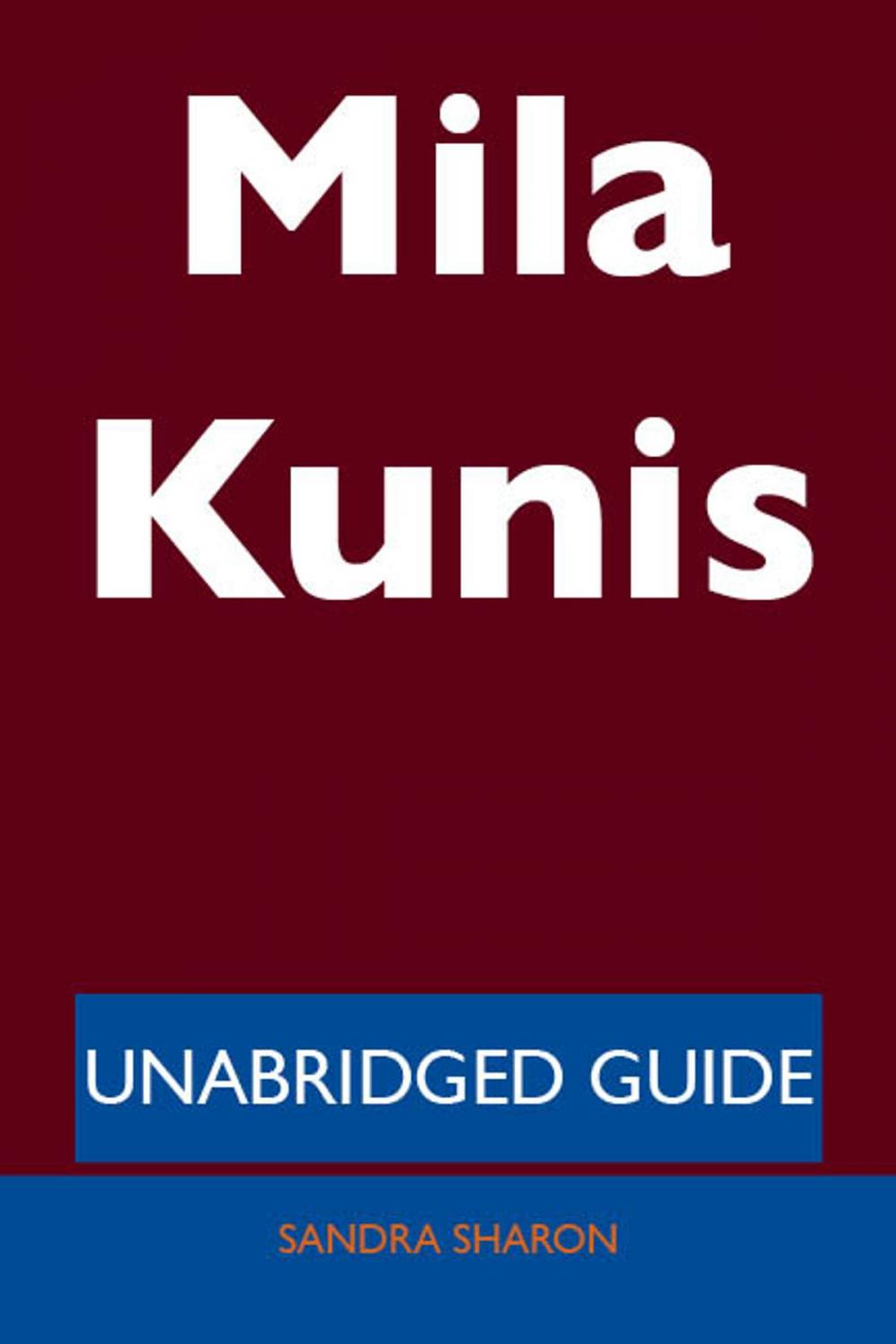 Big bigCover of Mila Kunis - Unabridged Guide