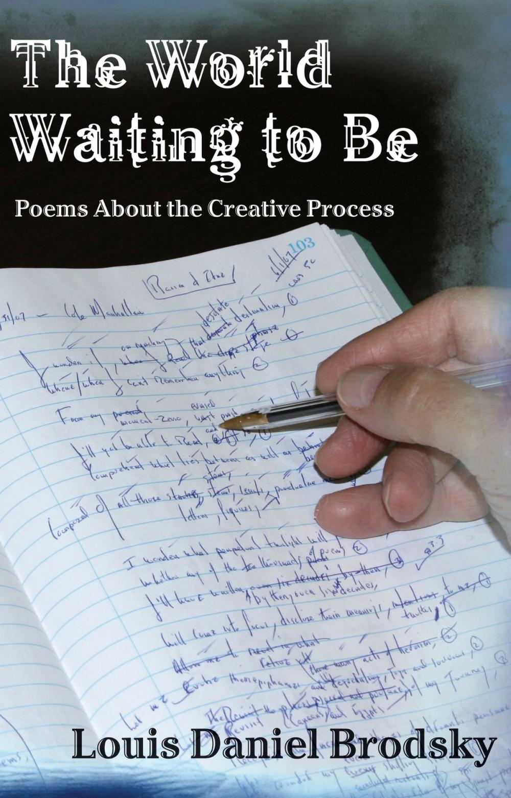 Big bigCover of The World Waiting to Be: Poems About the Creative Process