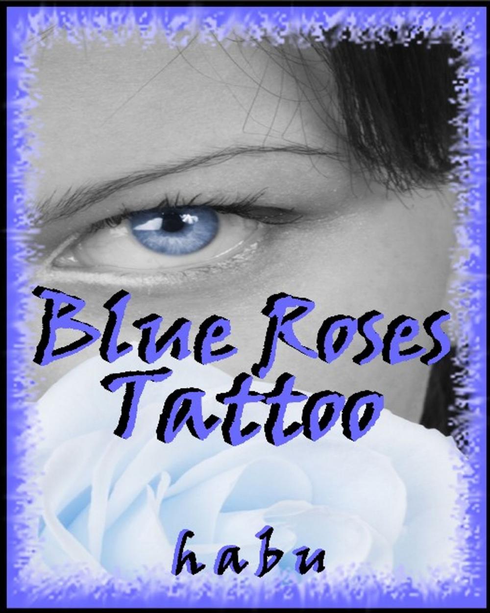 Big bigCover of Blue Roses Tattoo