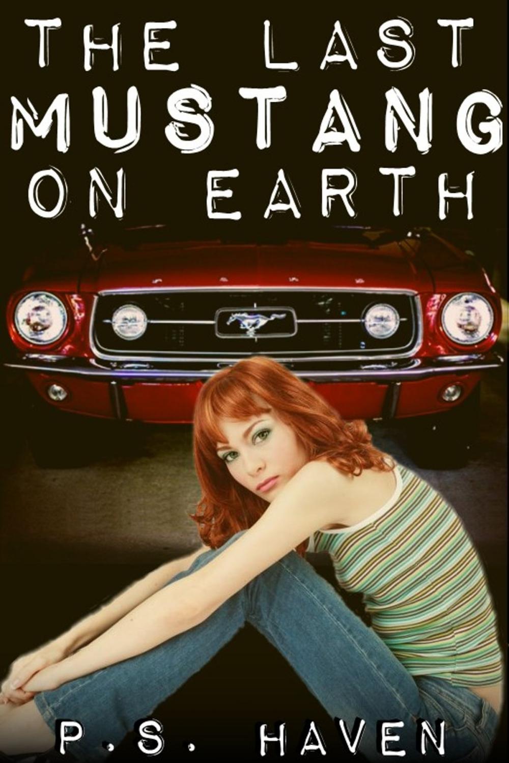 Big bigCover of The Last Mustang On Earth