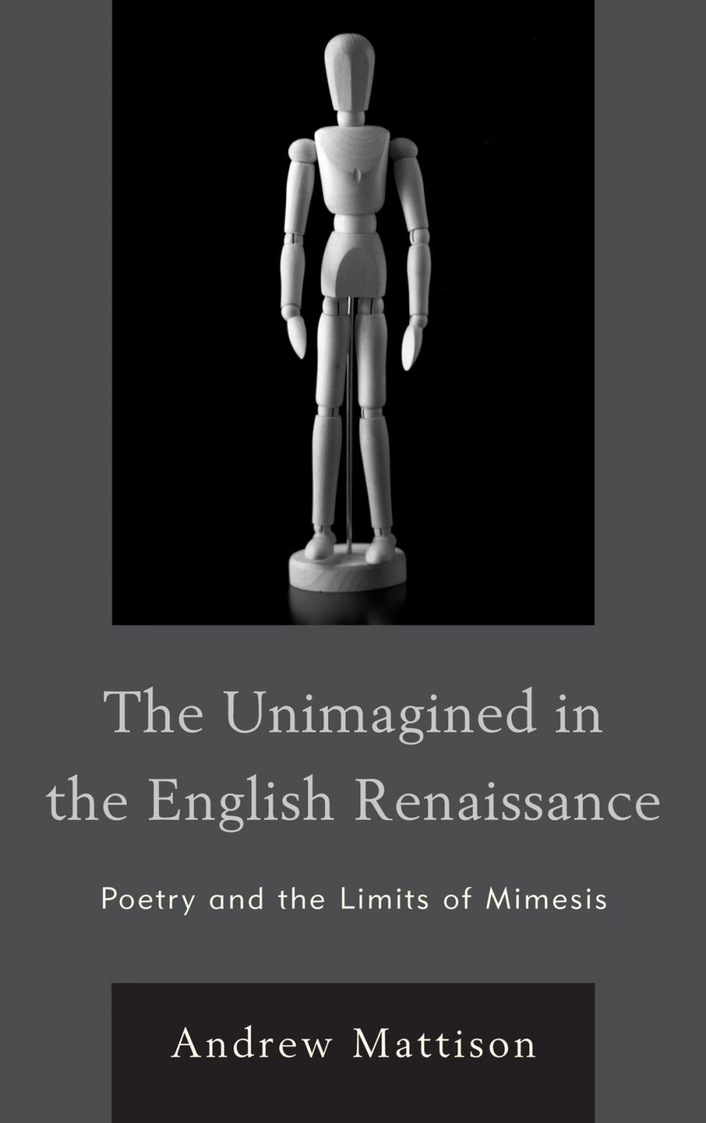Big bigCover of The Unimagined in the English Renaissance