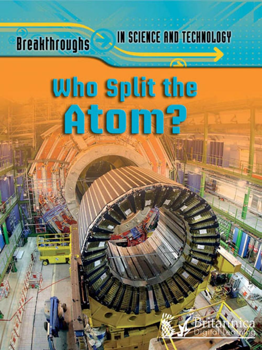 Big bigCover of Who Split the Atom?