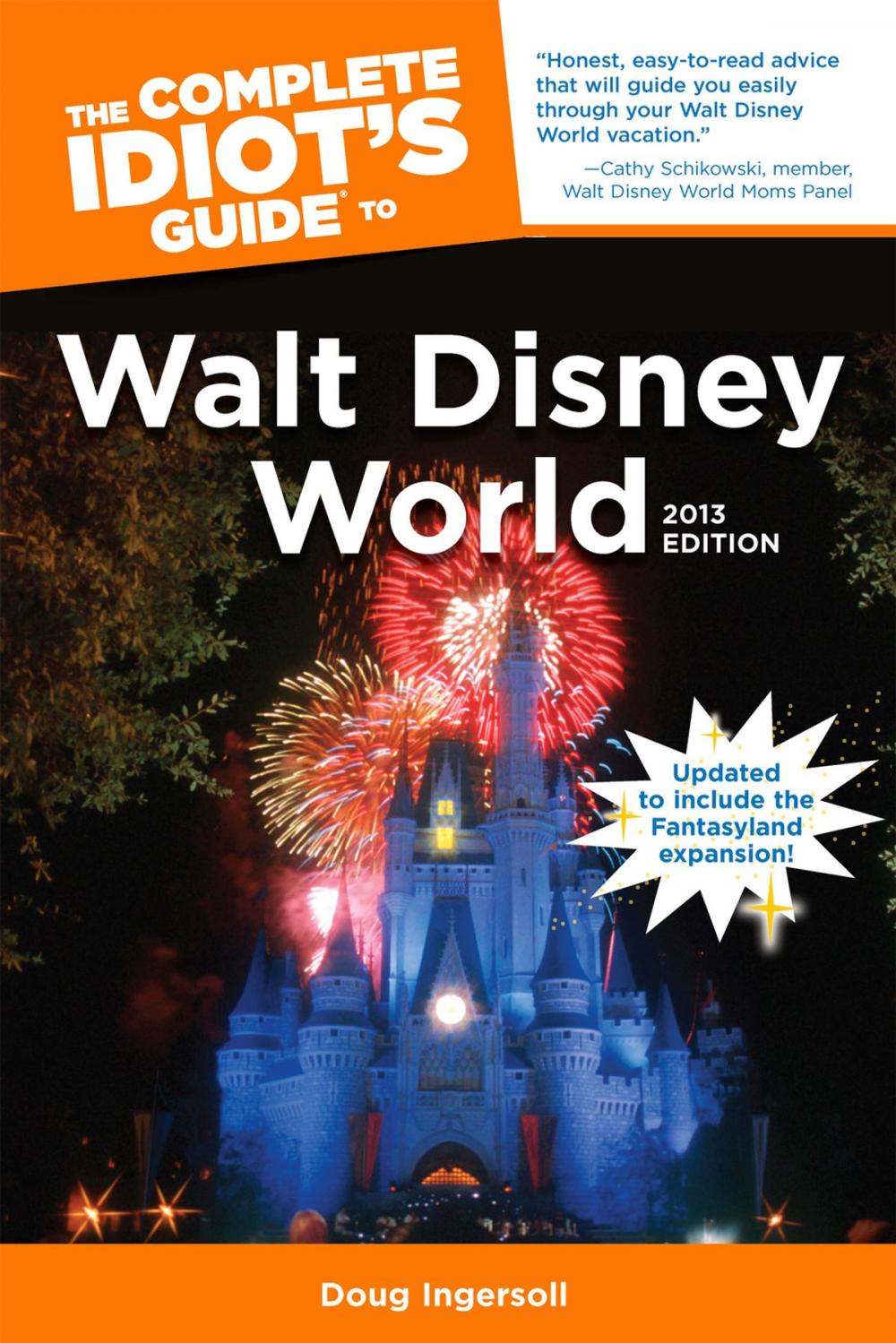 Big bigCover of The Complete Idiot's Guide to Walt Disney World, 2013 Edition