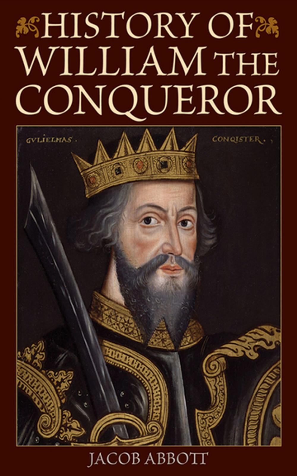 Big bigCover of History of William the Conqueror