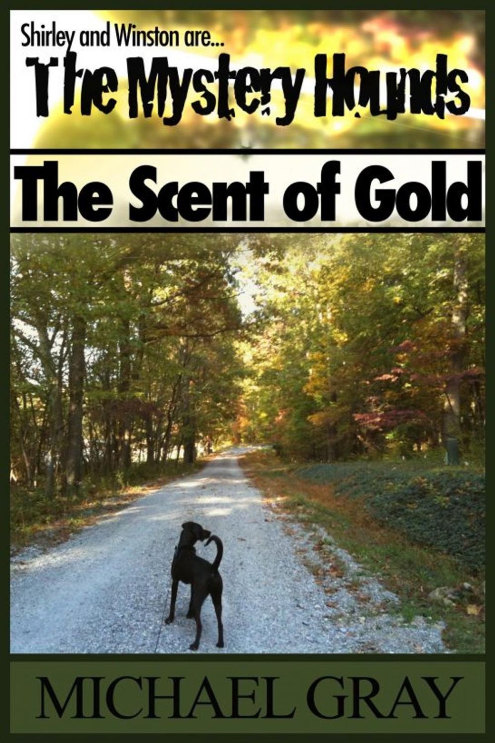 Big bigCover of The Mystery Hounds: The Scent of Gold