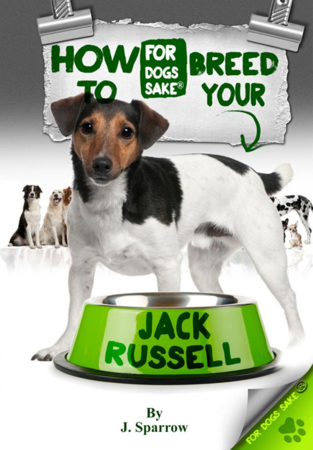 Big bigCover of How to Breed your Jack Russell