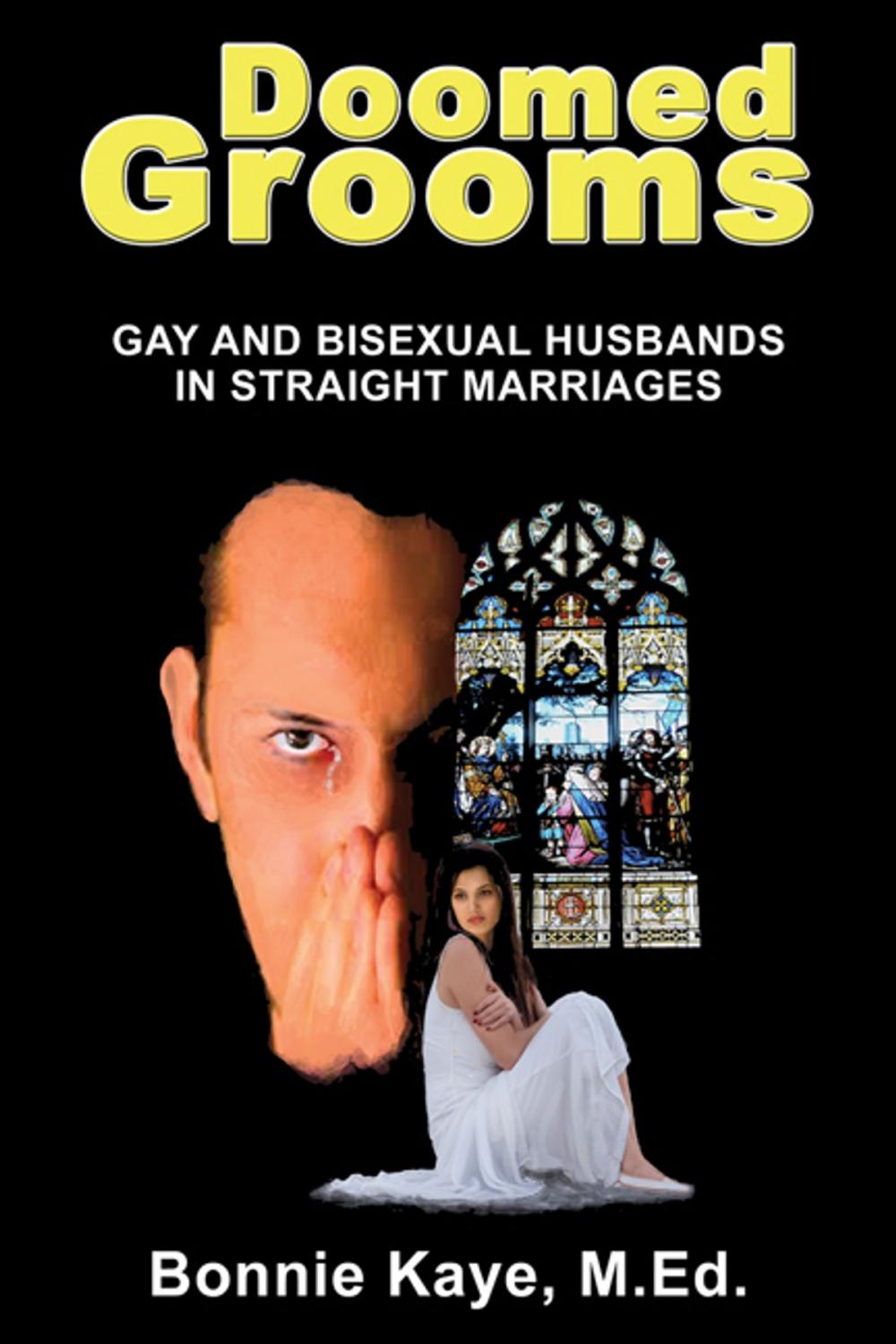 Big bigCover of Doomed Grooms: Gay and Bisexual Husbands in Straight Marriages