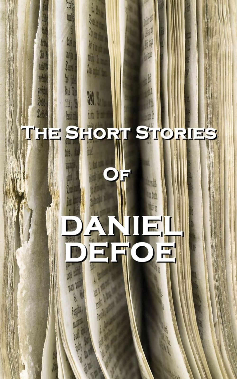 Big bigCover of The Short Stories Of Daniel Defoe