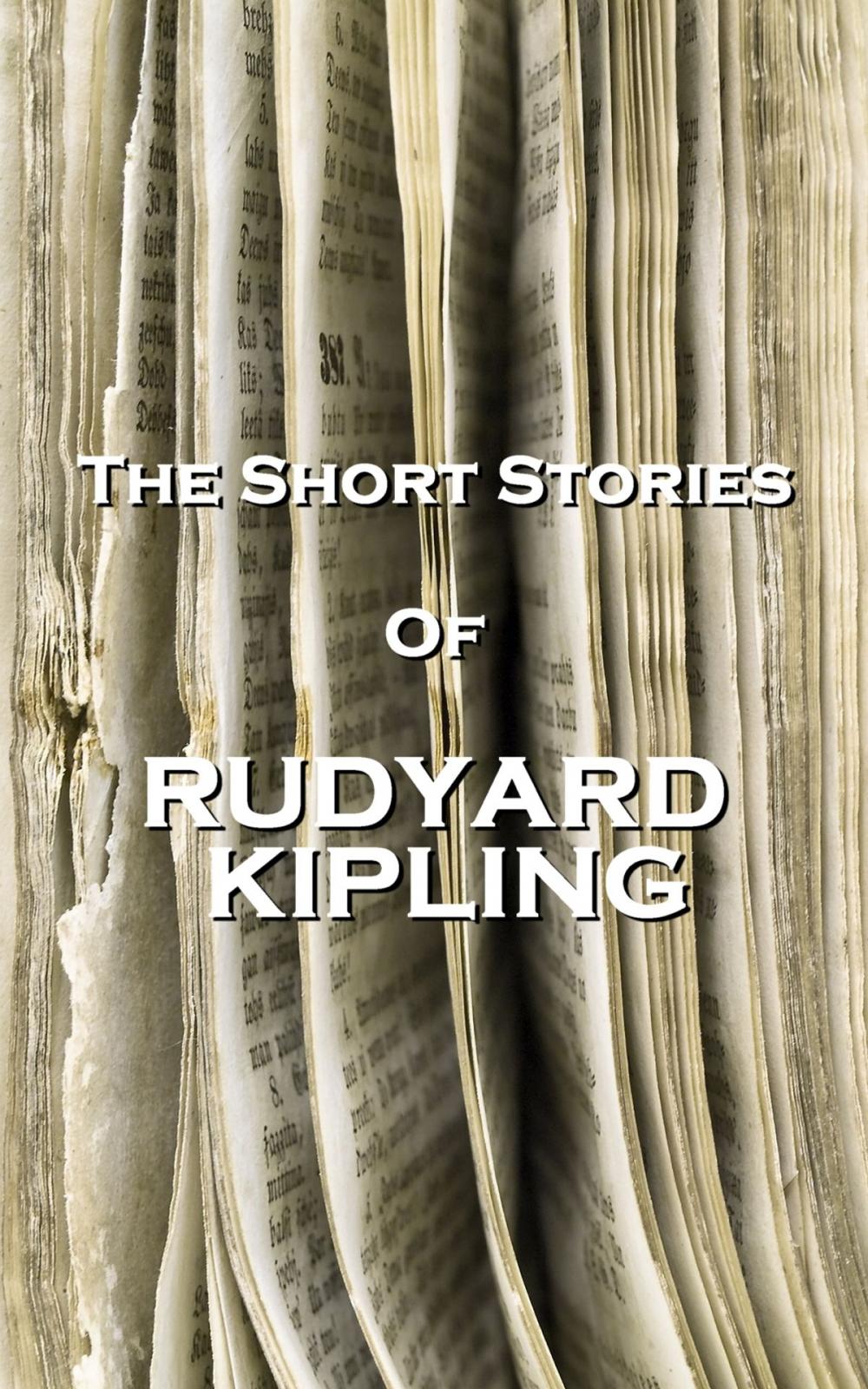 Big bigCover of The Short Stories Of Rudyard Kipling