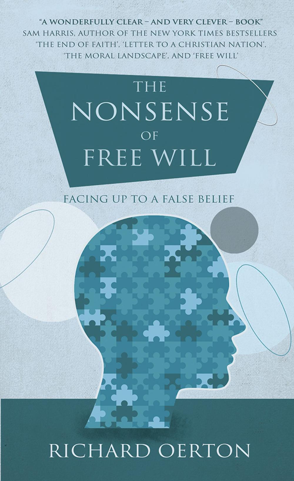 Big bigCover of The Nonsense of Free Will: Facing up to a false belief