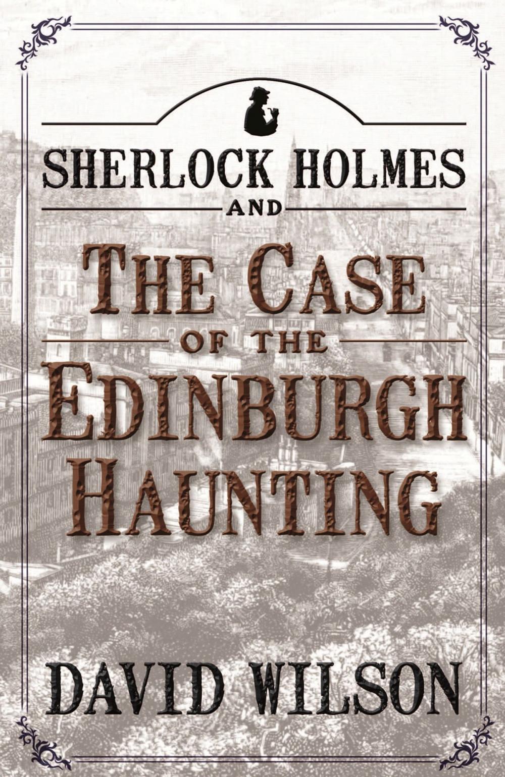 Big bigCover of Sherlock Holmes and The Case of The Edinburgh Haunting