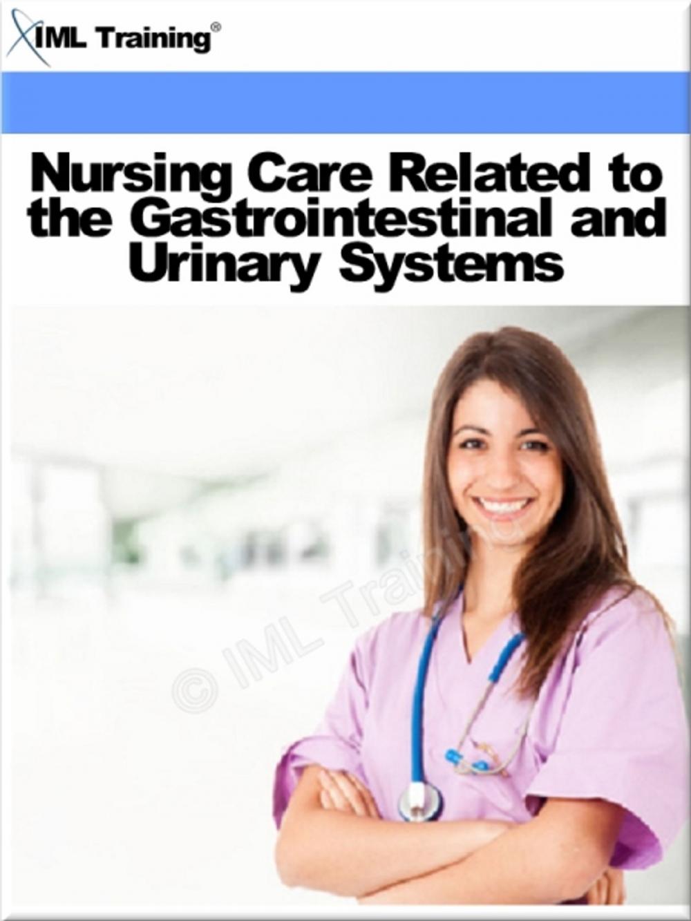 Big bigCover of Nursing Care Related to the Gastrointestinal and Urinary Systems (Nursing)