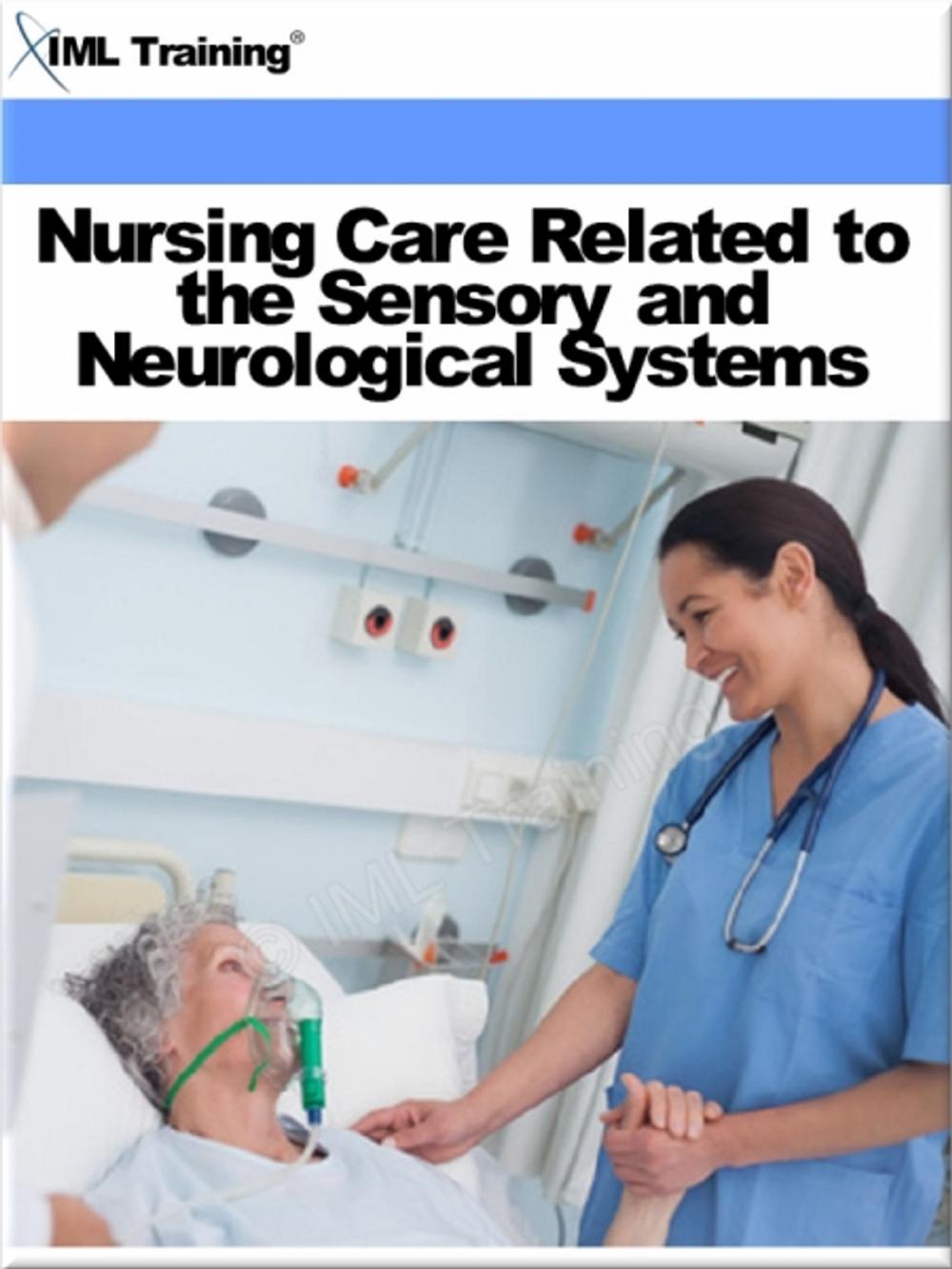 Big bigCover of Nursing Care Related to the Sensory and Neurological Systems (Nursing)