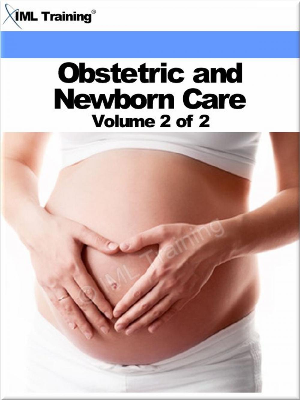 Big bigCover of Obstetric and Newborn Care Volume 2 of 2 (Nursing