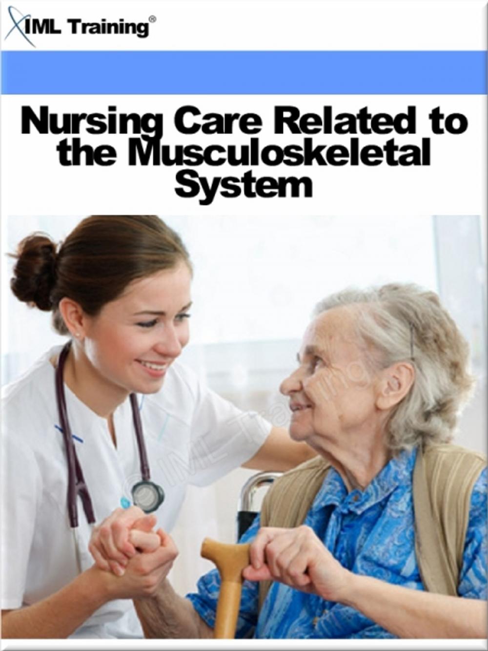 Big bigCover of Nursing Care Related to the Musculoskeletal System (Nursing)