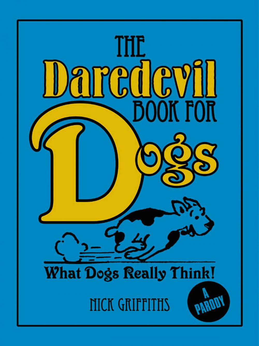 Big bigCover of The Daredevil Book for Dogs
