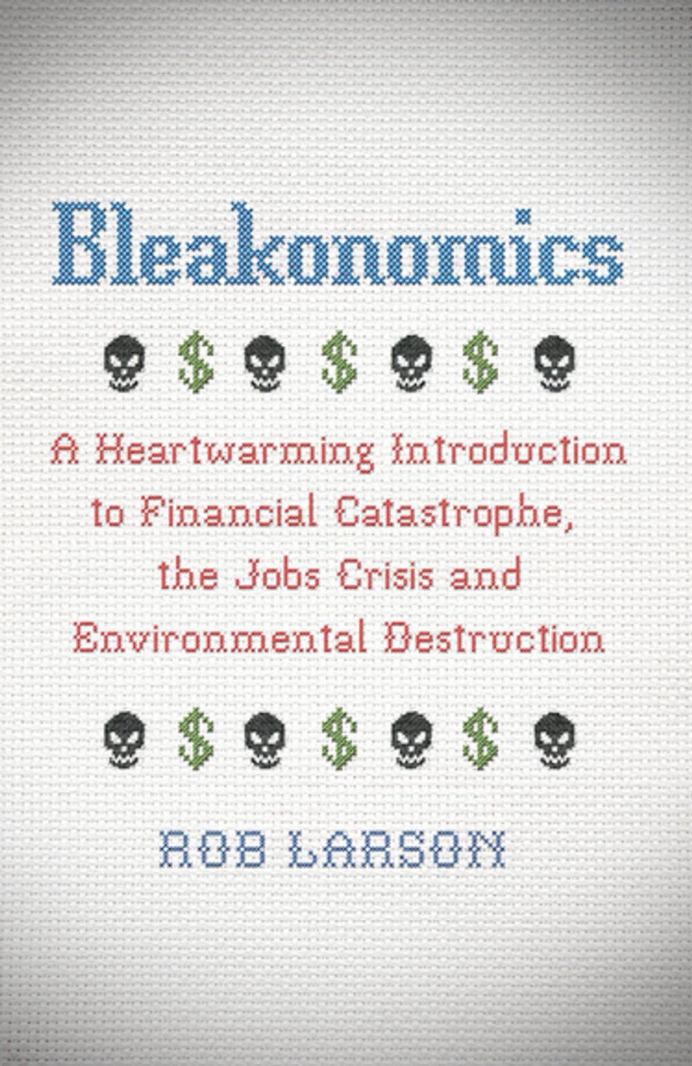 Big bigCover of Bleakonomics