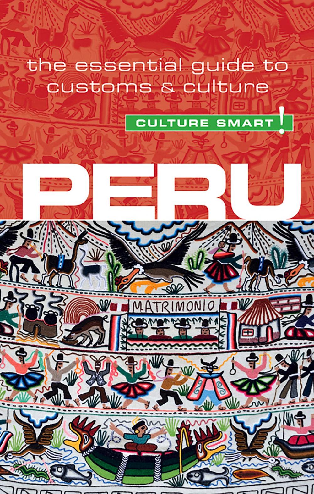 Big bigCover of Peru - Culture Smart!