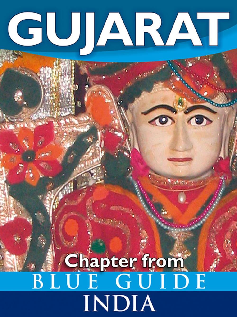 Big bigCover of Gujarat - Blue Guide Chapter