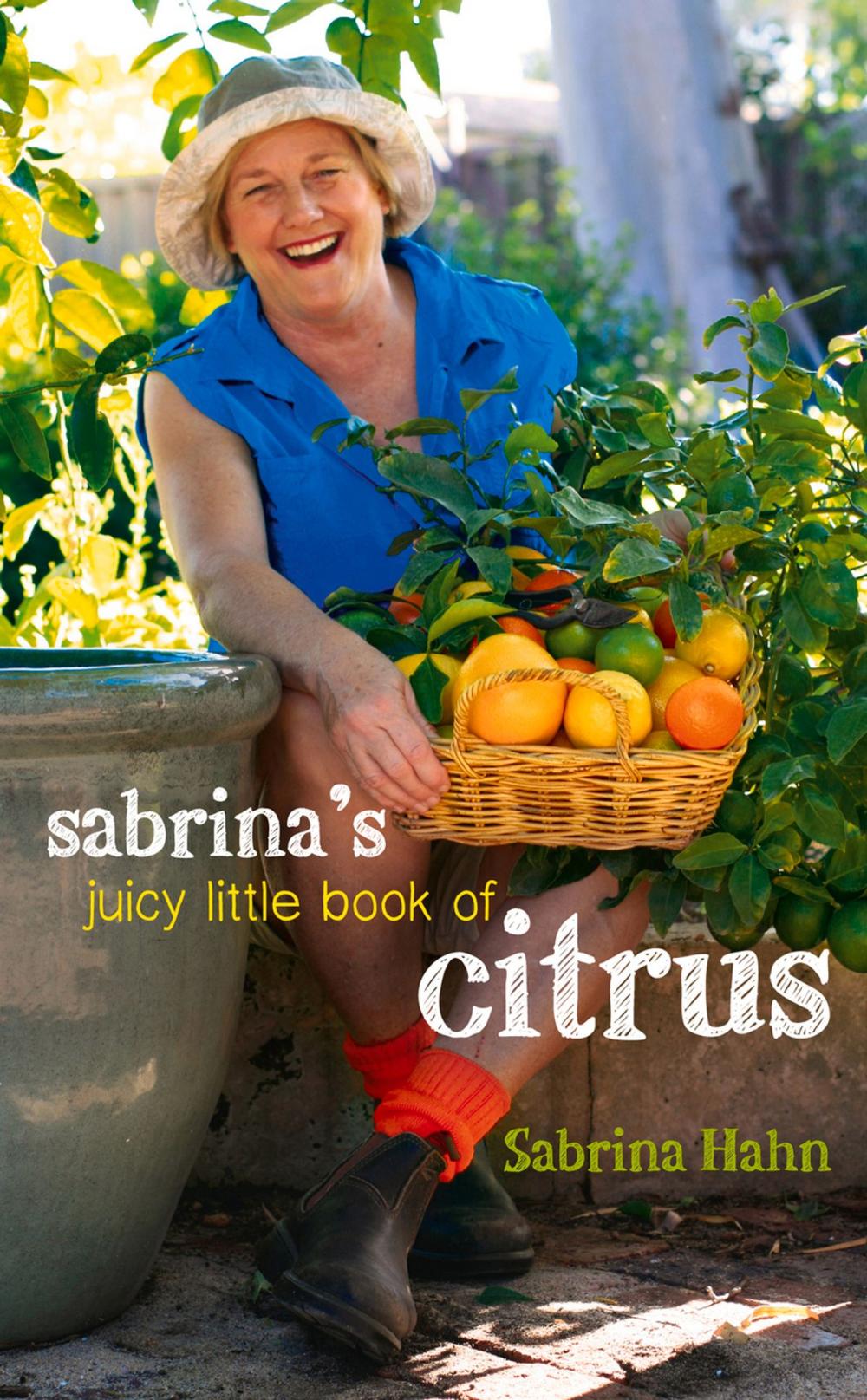 Big bigCover of Sabrina's Juicy Little Book of Citrus