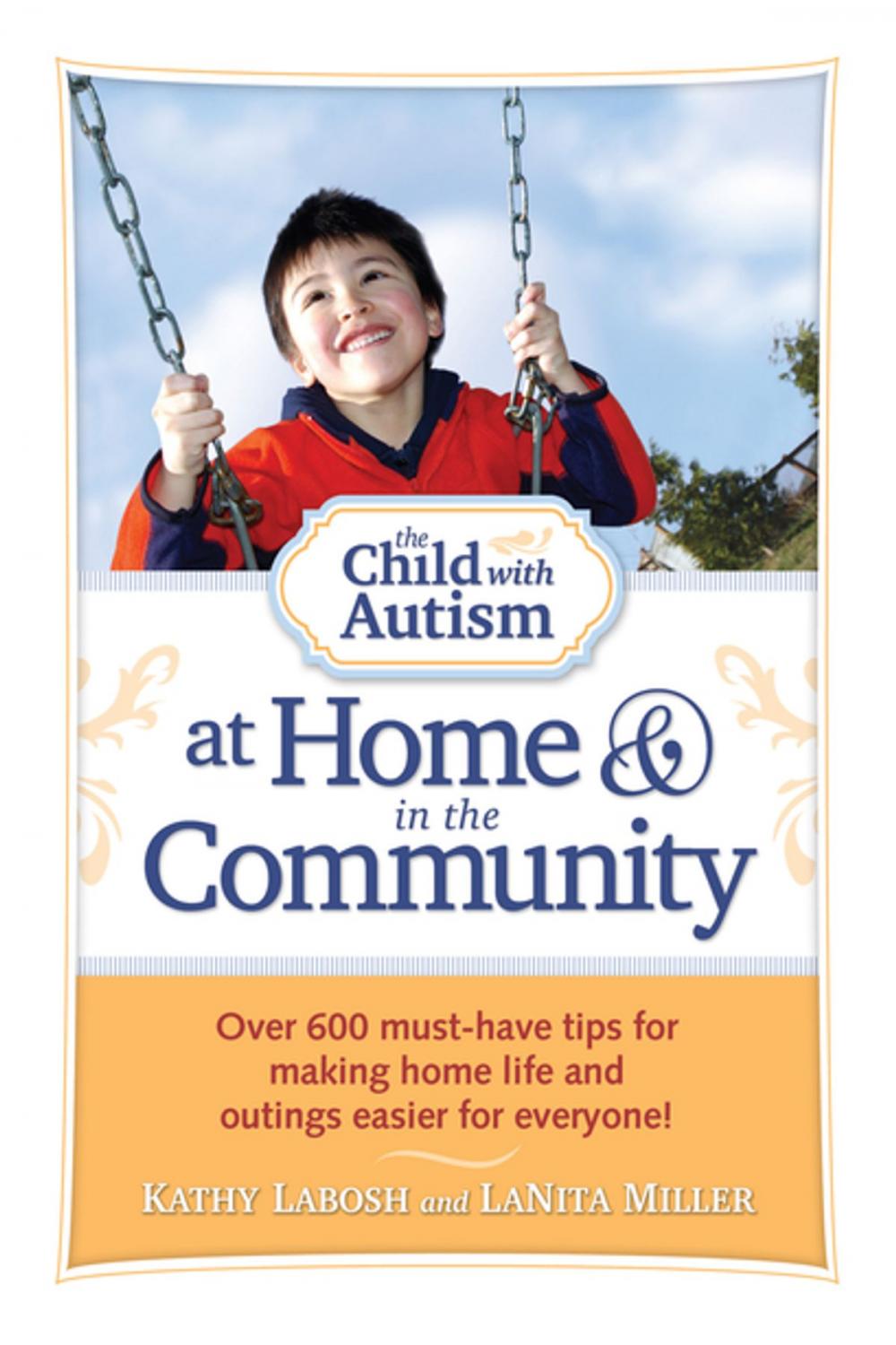 Big bigCover of The Child with Autism at Home and in the Community
