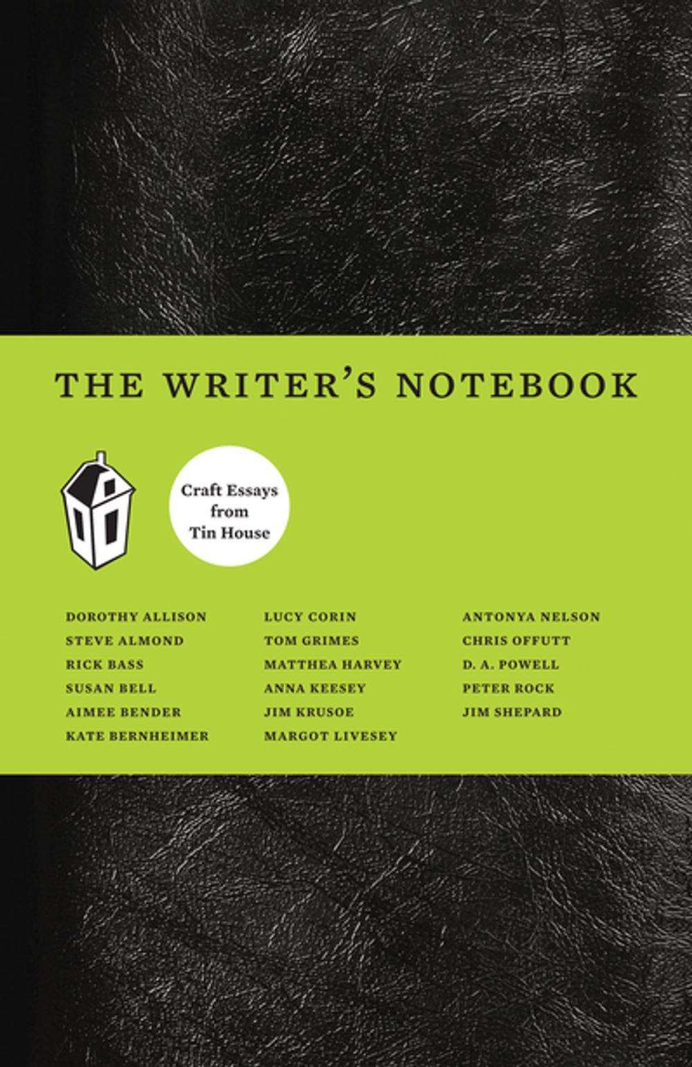Big bigCover of The Writer's Notebook II: Craft Essays from Tin House