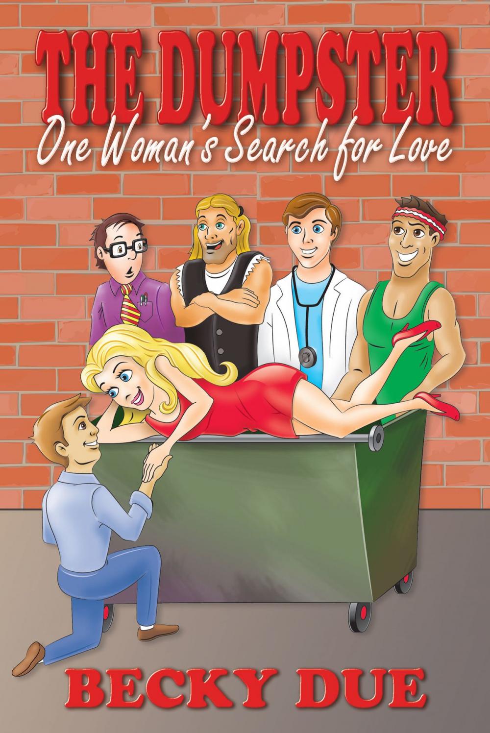 Big bigCover of The Dumpster: One Woman’s Search for Love