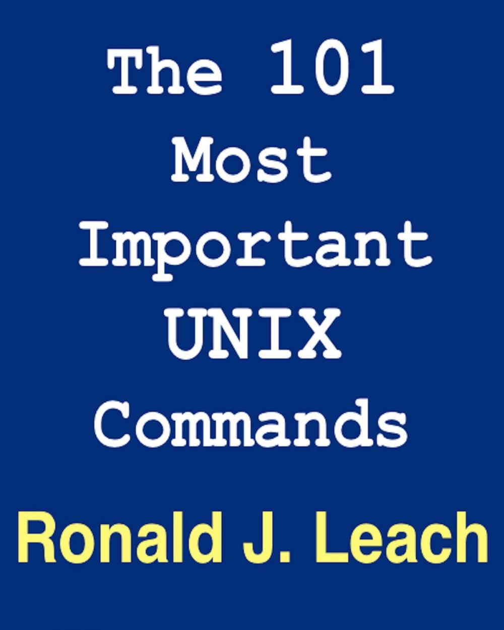 Big bigCover of The 101 Most Important UNIX and Linux Commands
