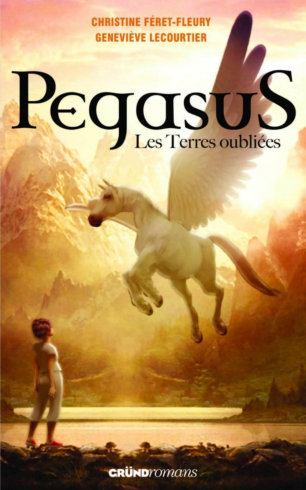 Big bigCover of Pegasus, tome 1 - Les terres oubliées