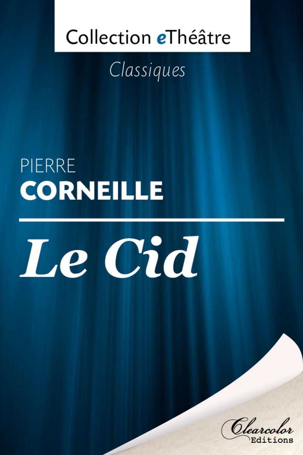 Big bigCover of Le Cid - Pierre Corneille
