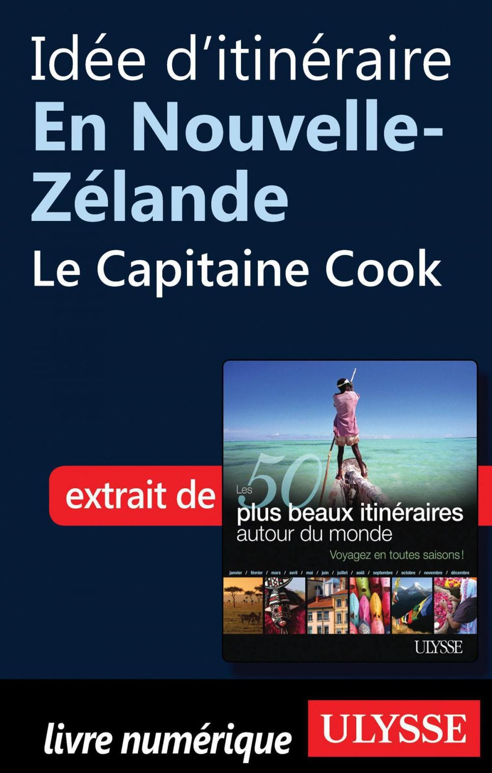Big bigCover of Idée d'itinéraire en Nouvelle-Zélande - le Capitaine Cook