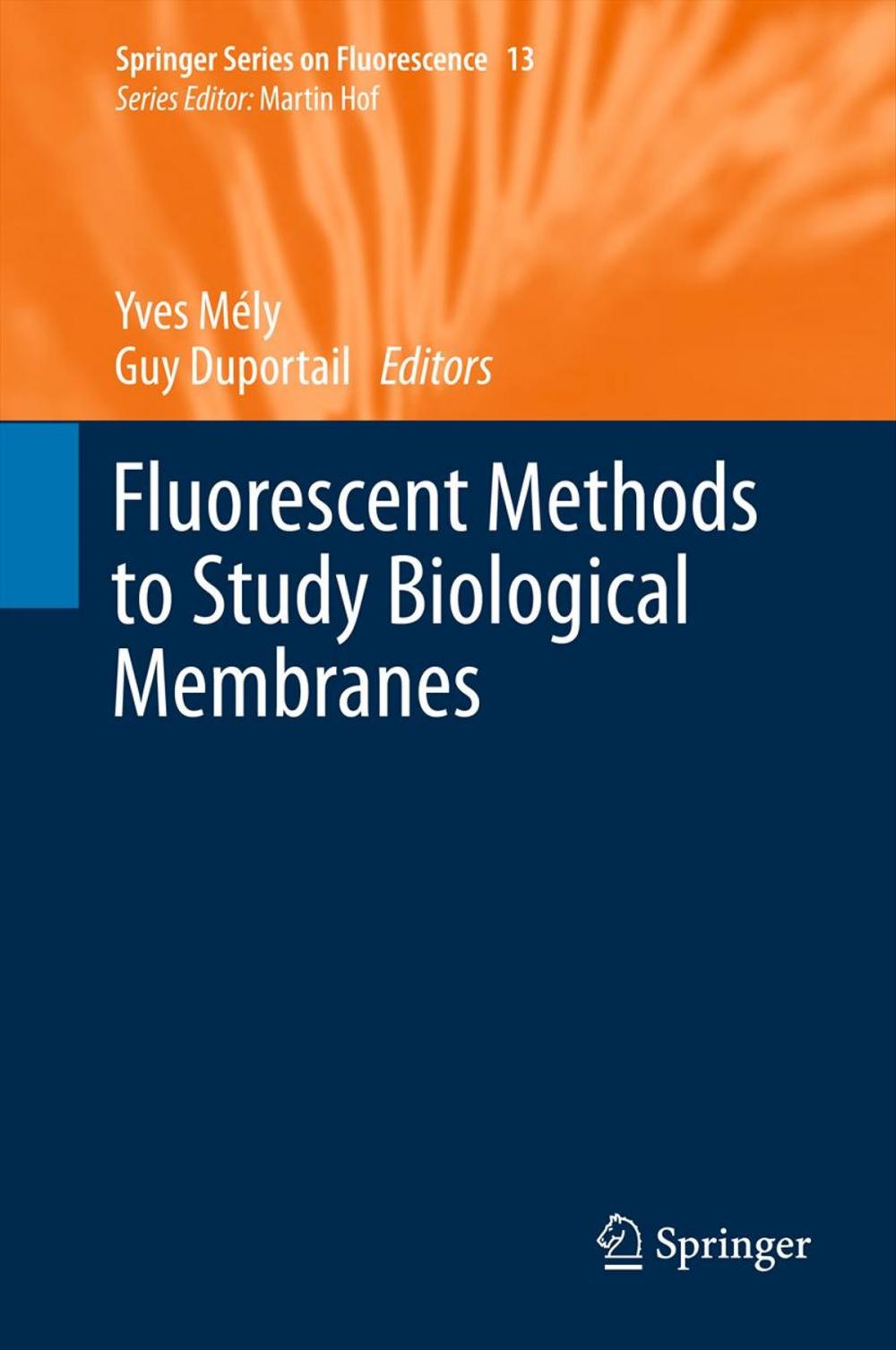 Big bigCover of Fluorescent Methods to Study Biological Membranes
