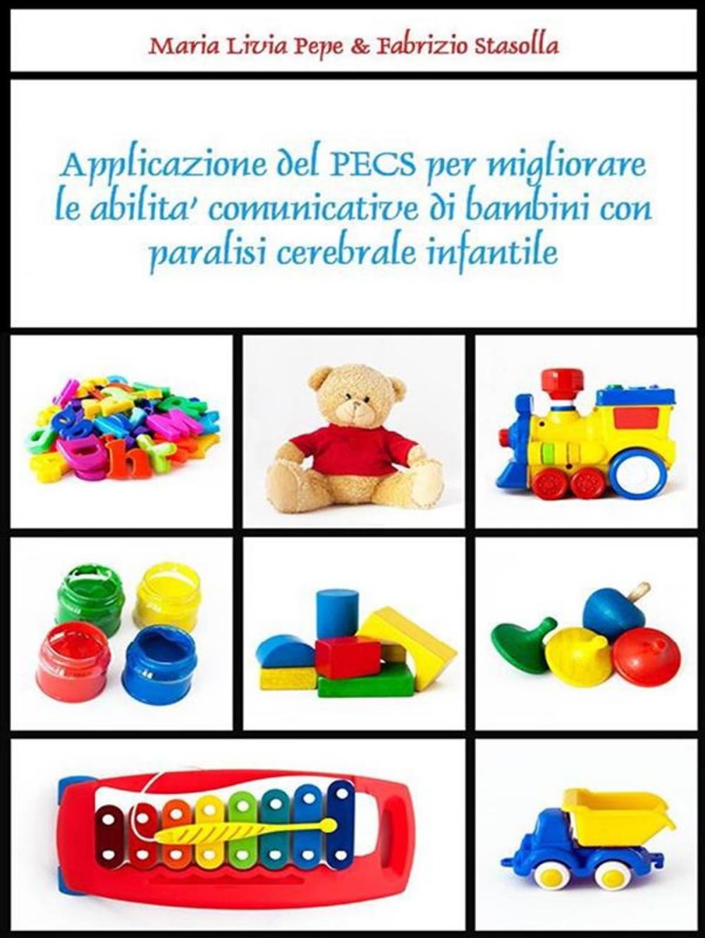 Big bigCover of Applicazione del PECS per migliorare le abilità comunicative di bambini con paralisi cerebrale infantile