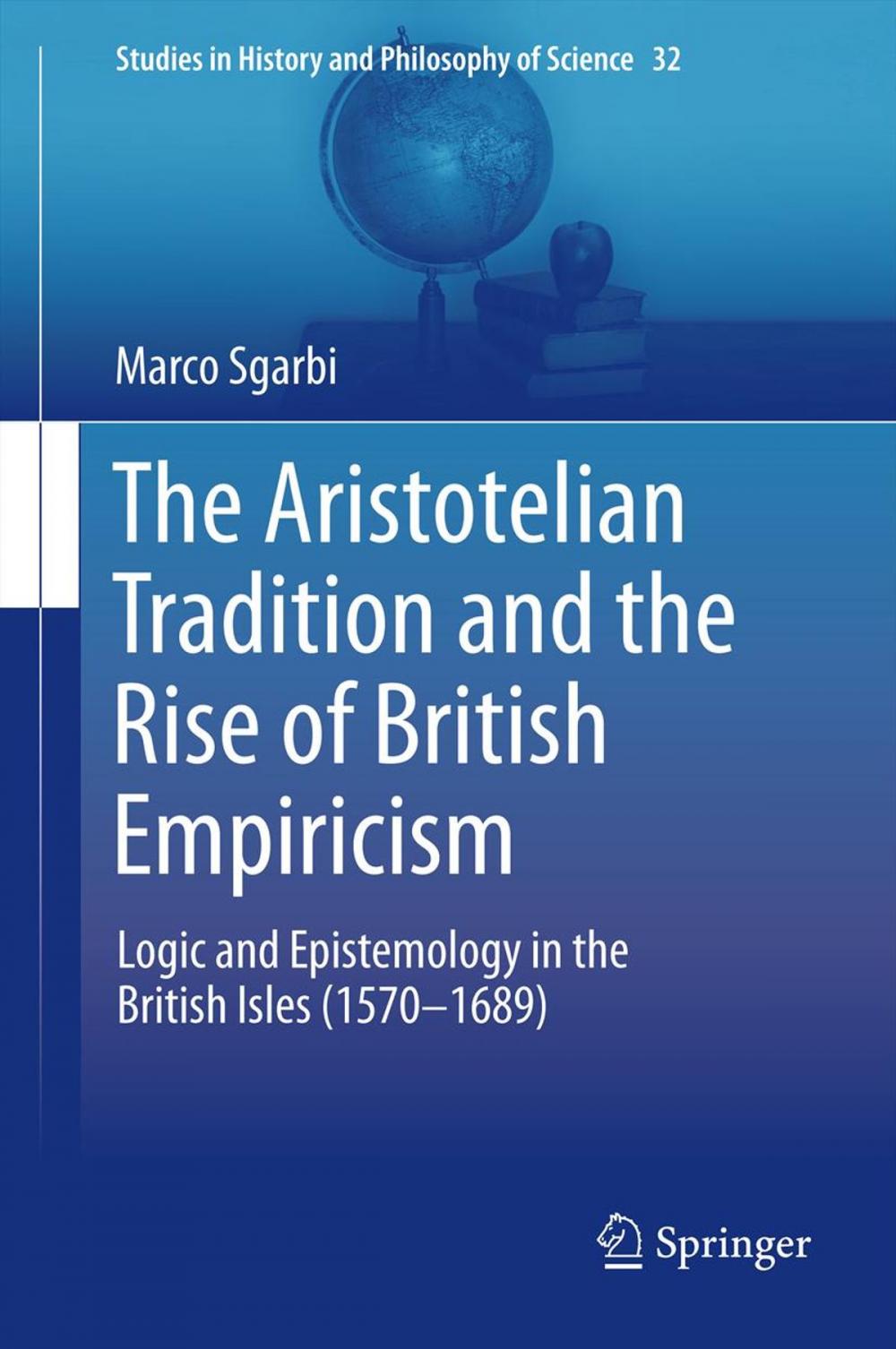 Big bigCover of The Aristotelian Tradition and the Rise of British Empiricism